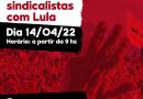 Encontro de Sindicalistas com Lula
